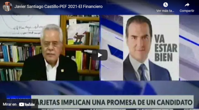 Javier Santiago Castillo en Entrevista para El Financiero-PEF 2021